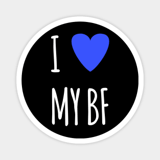 I love my BF Magnet